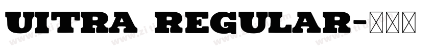 Uitra Regular字体转换